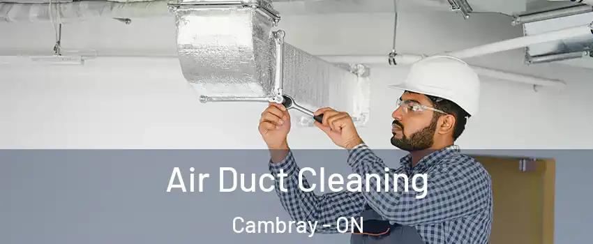  Air Duct Cleaning Cambray - ON