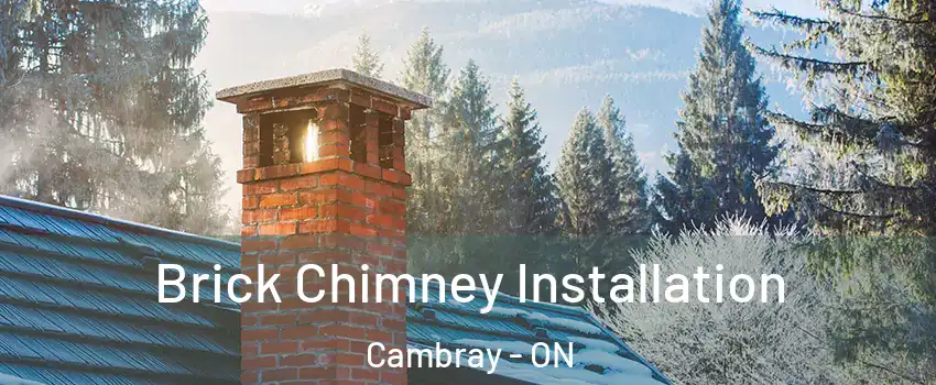  Brick Chimney Installation Cambray - ON
