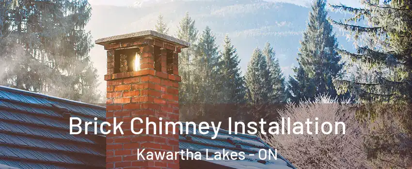  Brick Chimney Installation Kawartha Lakes - ON