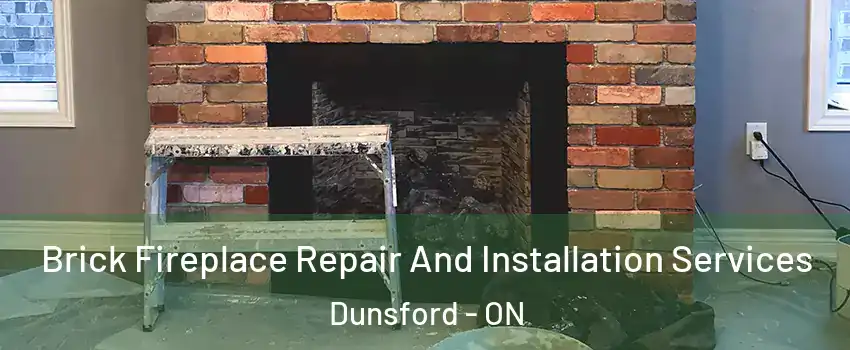  Brick Fireplace Repair And Installation Services Dunsford - ON