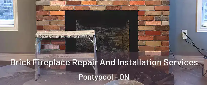  Brick Fireplace Repair And Installation Services Pontypool - ON