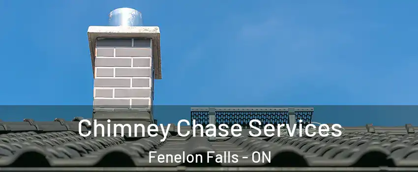  Chimney Chase Services Fenelon Falls - ON