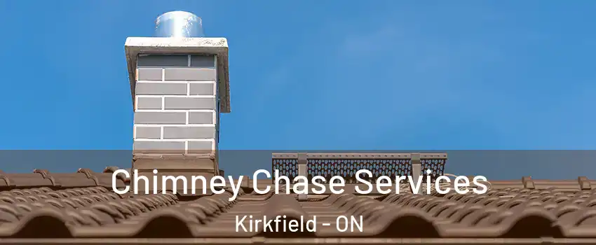  Chimney Chase Services Kirkfield - ON