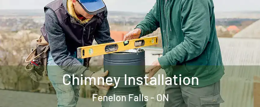  Chimney Installation Fenelon Falls - ON