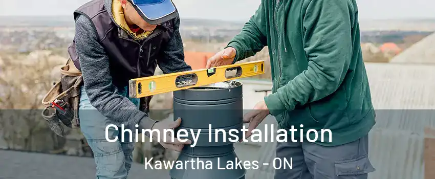 Chimney Installation Kawartha Lakes - ON