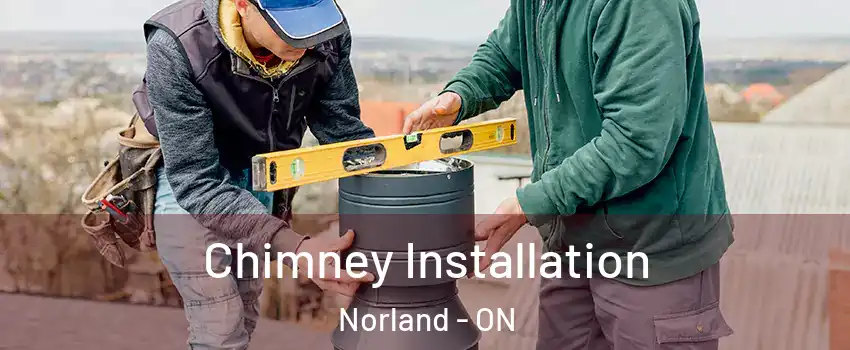  Chimney Installation Norland - ON
