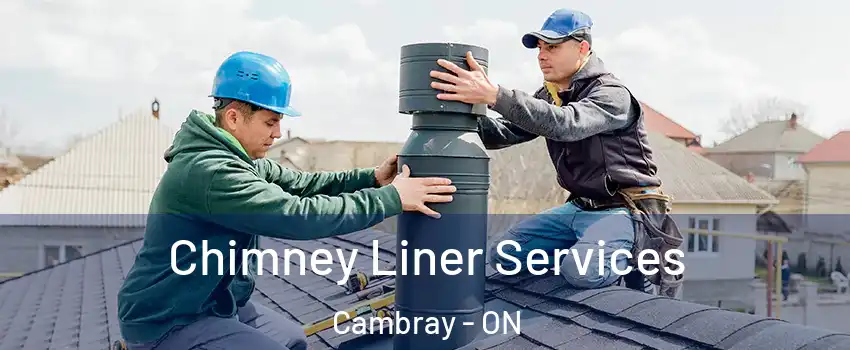  Chimney Liner Services Cambray - ON