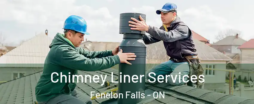  Chimney Liner Services Fenelon Falls - ON