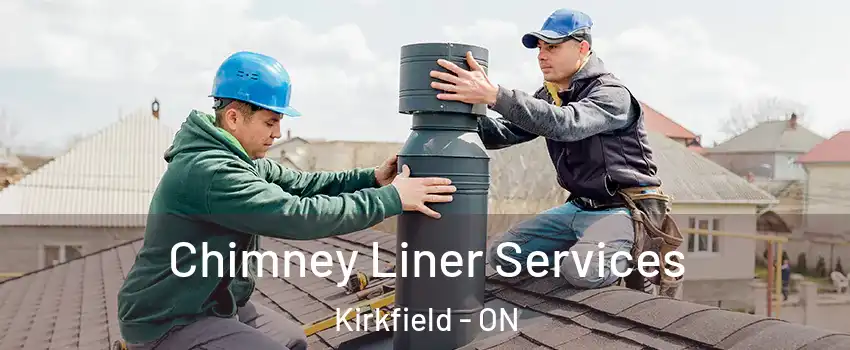  Chimney Liner Services Kirkfield - ON