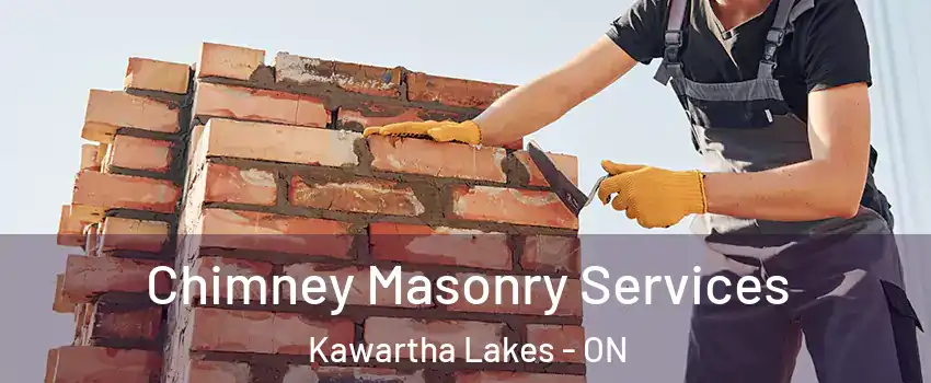  Chimney Masonry Services Kawartha Lakes - ON