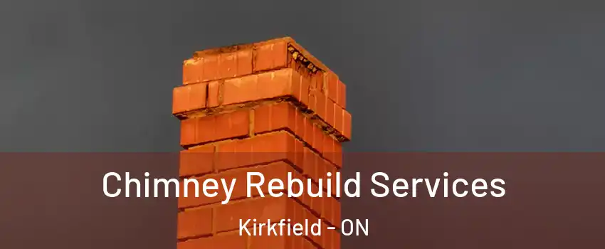  Chimney Rebuild Services Kirkfield - ON
