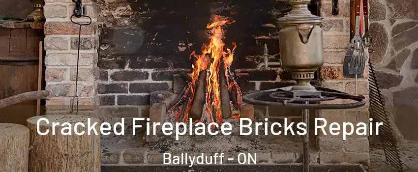  Cracked Fireplace Bricks Repair Ballyduff - ON