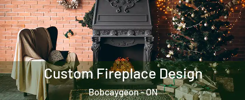  Custom Fireplace Design Bobcaygeon - ON