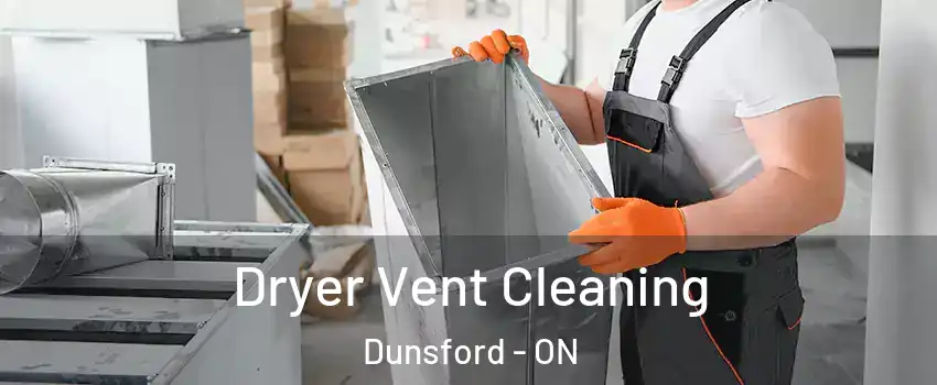  Dryer Vent Cleaning Dunsford - ON