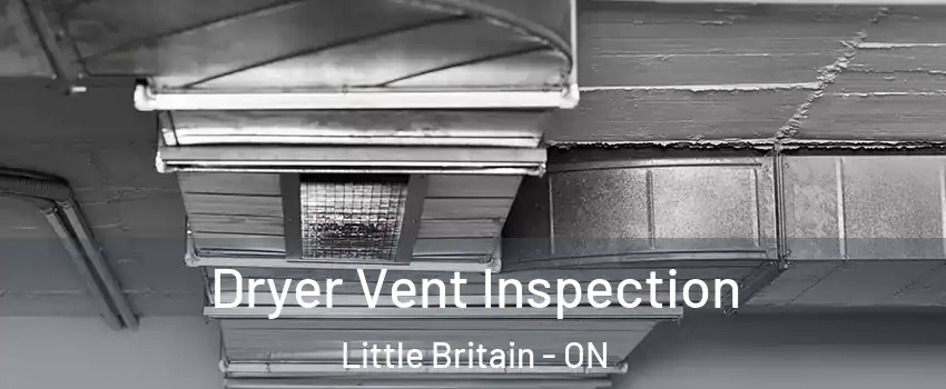  Dryer Vent Inspection Little Britain - ON