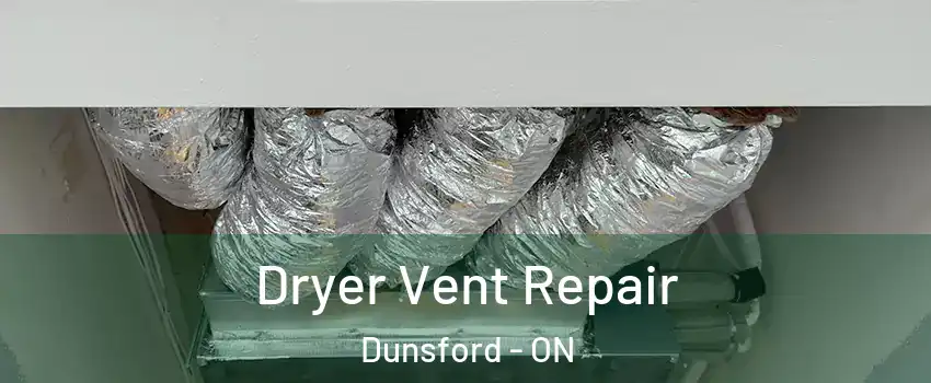  Dryer Vent Repair Dunsford - ON