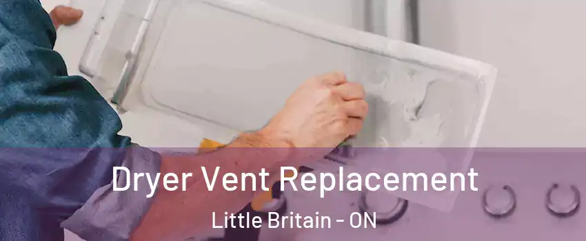  Dryer Vent Replacement Little Britain - ON