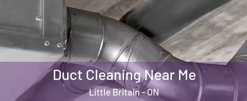  Duct Cleaning Near Me Little Britain - ON