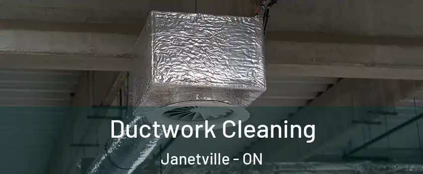  Ductwork Cleaning Janetville - ON