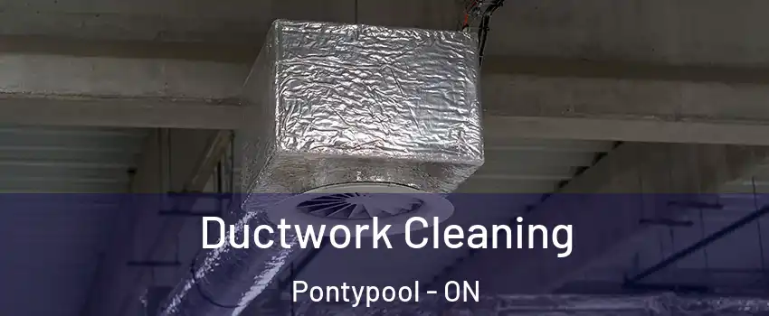  Ductwork Cleaning Pontypool - ON