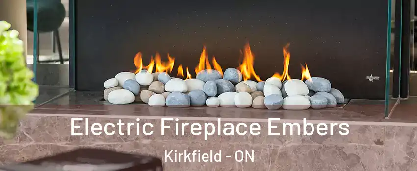  Electric Fireplace Embers Kirkfield - ON
