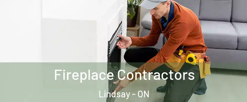  Fireplace Contractors Lindsay - ON
