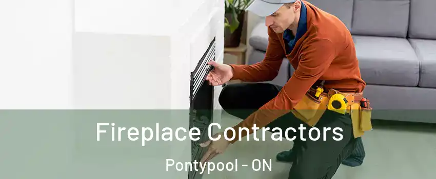  Fireplace Contractors Pontypool - ON