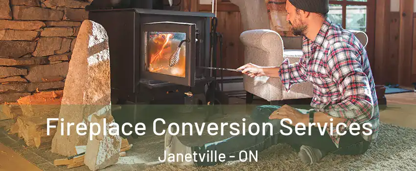  Fireplace Conversion Services Janetville - ON
