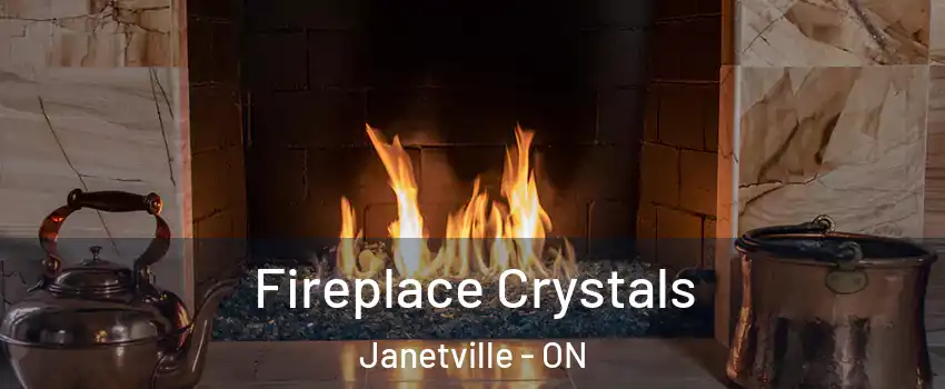  Fireplace Crystals Janetville - ON