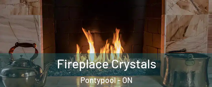  Fireplace Crystals Pontypool - ON