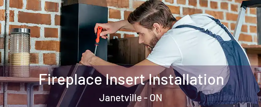  Fireplace Insert Installation Janetville - ON
