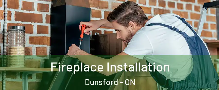  Fireplace Installation Dunsford - ON