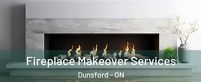 Fireplace Makeover Services Dunsford - ON
