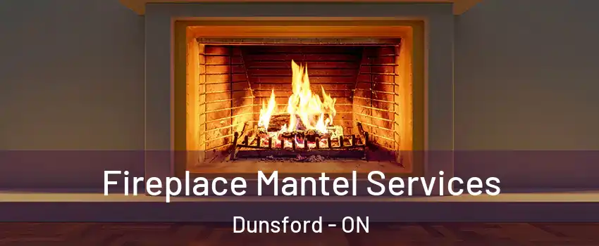  Fireplace Mantel Services Dunsford - ON