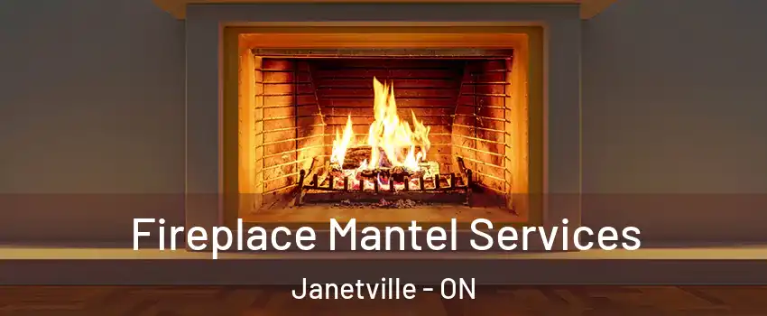  Fireplace Mantel Services Janetville - ON