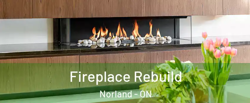  Fireplace Rebuild Norland - ON