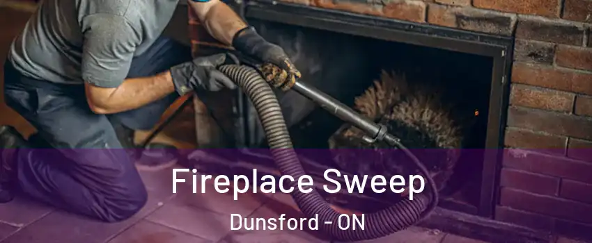  Fireplace Sweep Dunsford - ON