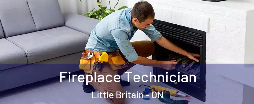 Fireplace Technician Little Britain - ON
