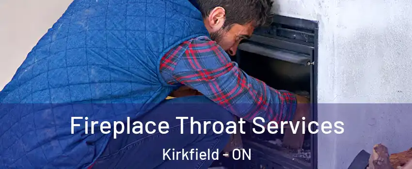  Fireplace Throat Services Kirkfield - ON