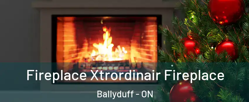 Fireplace Xtrordinair Fireplace Ballyduff - ON