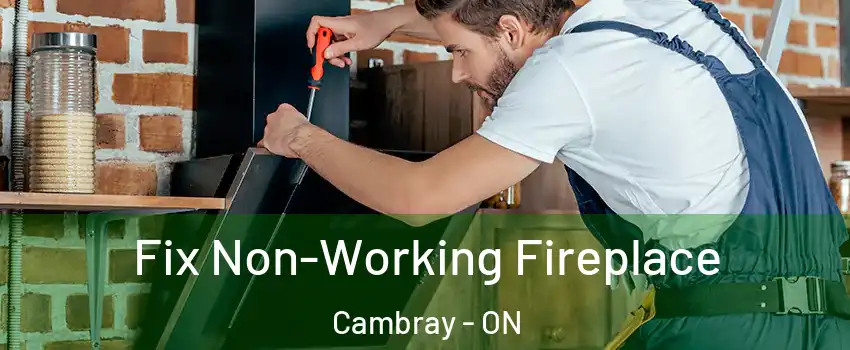  Fix Non-Working Fireplace Cambray - ON