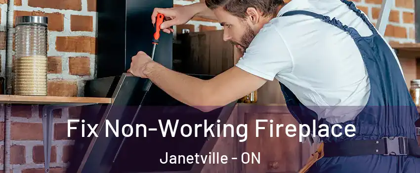  Fix Non-Working Fireplace Janetville - ON