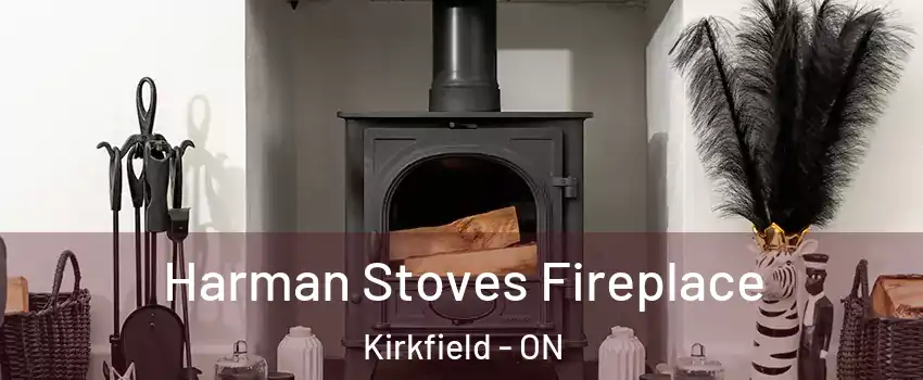  Harman Stoves Fireplace Kirkfield - ON