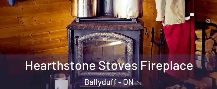 Hearthstone Stoves Fireplace Ballyduff - ON