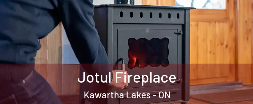  Jotul Fireplace Kawartha Lakes - ON
