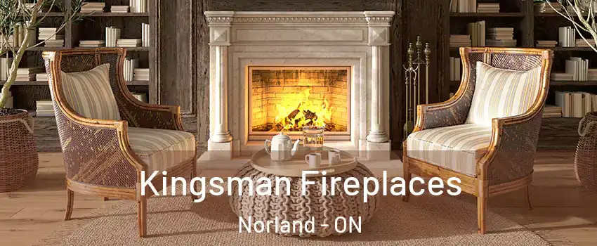  Kingsman Fireplaces Norland - ON