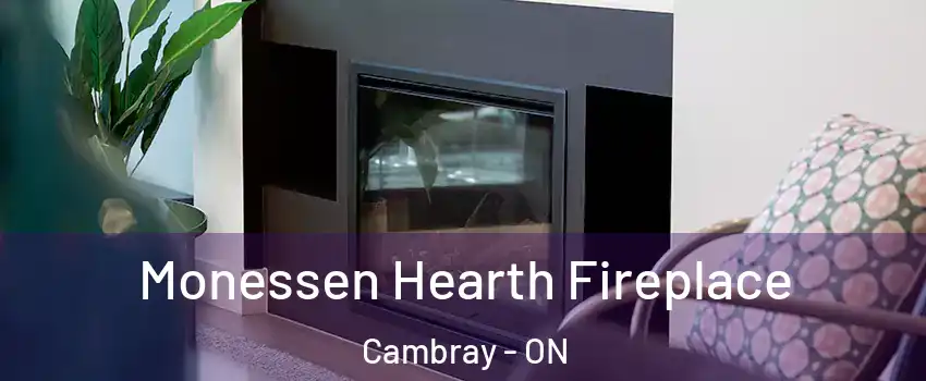  Monessen Hearth Fireplace Cambray - ON