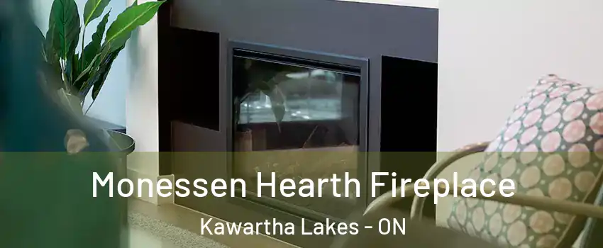  Monessen Hearth Fireplace Kawartha Lakes - ON
