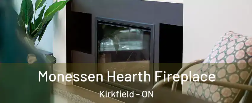 Monessen Hearth Fireplace Kirkfield - ON