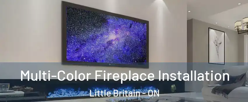  Multi-Color Fireplace Installation Little Britain - ON